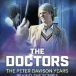 The Doctors The Peter Davison Years Behind the Scenes (ReelTime Pictures)