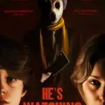 He’s Watching – Poster